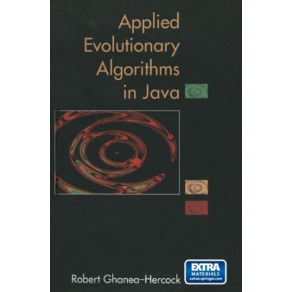 Applied Evolutionary Algorithms in Java Applied Evolutionary Algorithms in Java