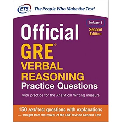 Official GRE Verbal Reasoning Practice Questions, 2nd Edition Official GRE Verbal Reasoning Practice Questions, 2nd Edition