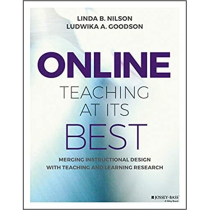 Online Teaching at Its Best Merging Instructional Design with Teaching and Learning Research