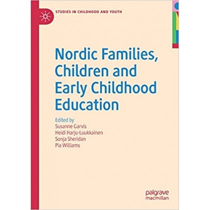 Nordic Families, Children and Early Childhood Education Nordic Families, Children and Early Childhood Education