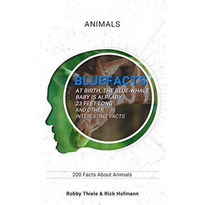 200 Facts about Animals Bluefacts