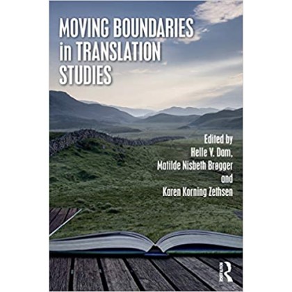 Moving Boundaries in Translation Studies