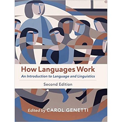 How Languages Work An Introduction to Language and Linguistics Ed 2