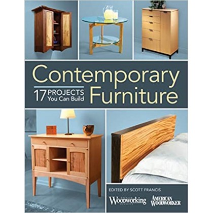Contemporary Furniture: 17 Projects You Can Build Contemporary Furniture: 17 Projects You Can Build