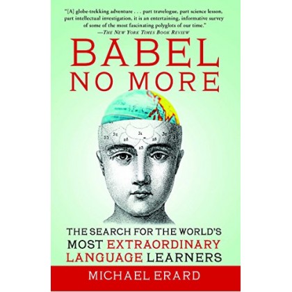 Babel No More The Search for the World`s Most Extraordinary