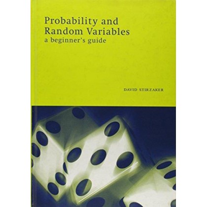 Probability and Random Variables A Beginner's Guide Probability and Random Variables A Beginner's Guide