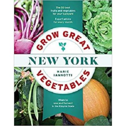 Grow Great Vegetables in New York Grow Great Vegetables in New York