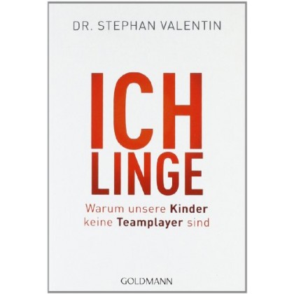 Ichlinge: Why our children are not team players