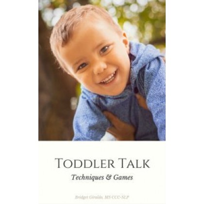 Toddler Talk: Techniques & Games