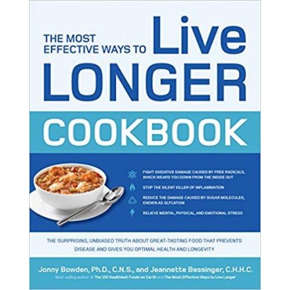 The Most Effective Ways to Live Longer Cookbook The Most Effective Ways to Live Longer Cookbook