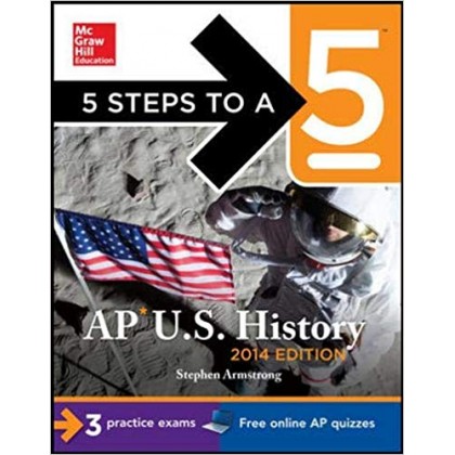 5 Steps to a 5 AP U.S. History, 2014 Edition Ed 5	 5 Steps to a 5 AP U.S. History, 2014 Edition Ed 5