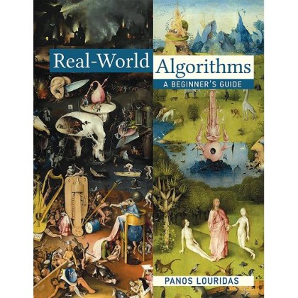 Real-World Algorithms A Beginner's Guide (The MIT Press) Real-World Algorithms A Beginner's Guide (The MIT Press)