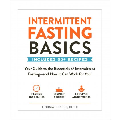 Intermittent Fasting Basics Your Guide to the Essentials of Intermittent Fasting