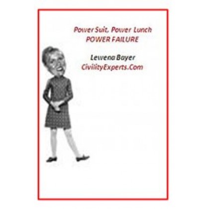 Power Suit, Power Lunch, Power Failure