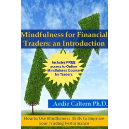 Mindfulness for Financial Traders: An Introduction